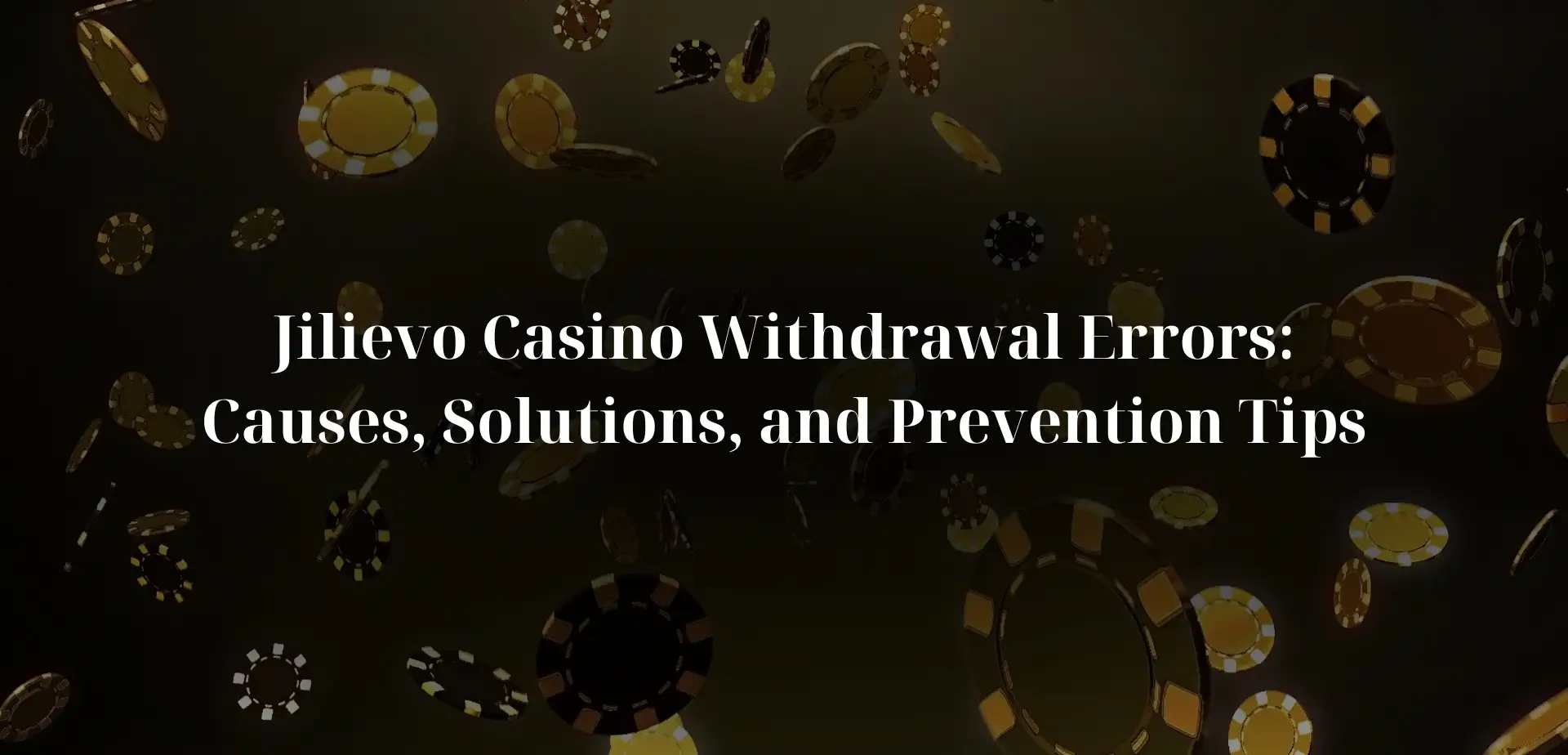 Jilievo Casino Withdrawal Errors