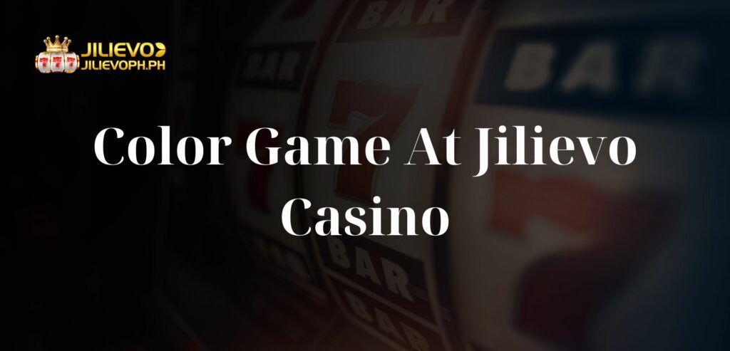 Overview Of The Color Game At Jilievo Casino