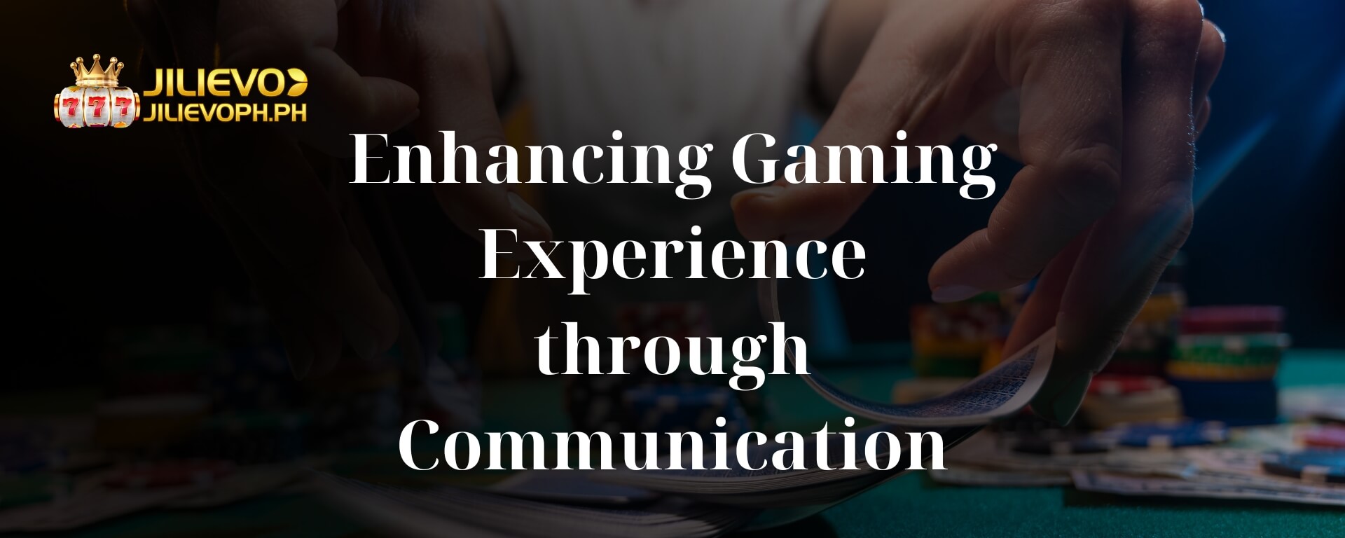 Enhancing Gaming Experience through Communication
