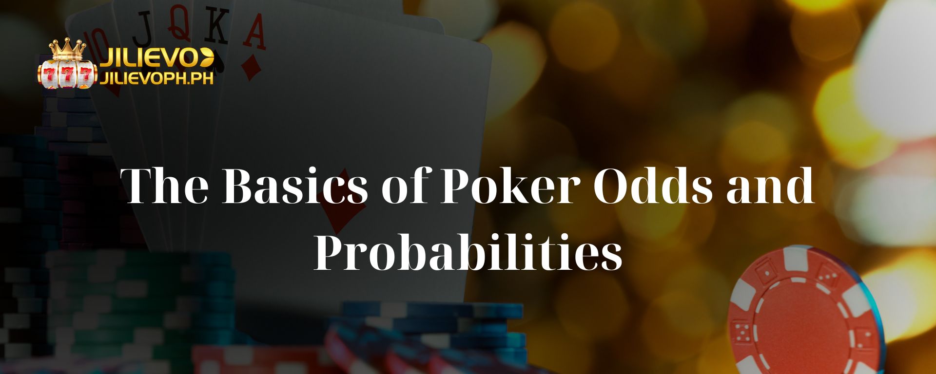The Basics of Poker Odds and Probabilities