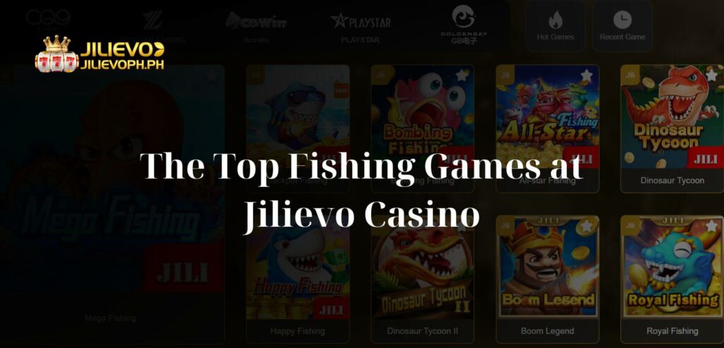 The Top Fishing Games at Jilievo Casino