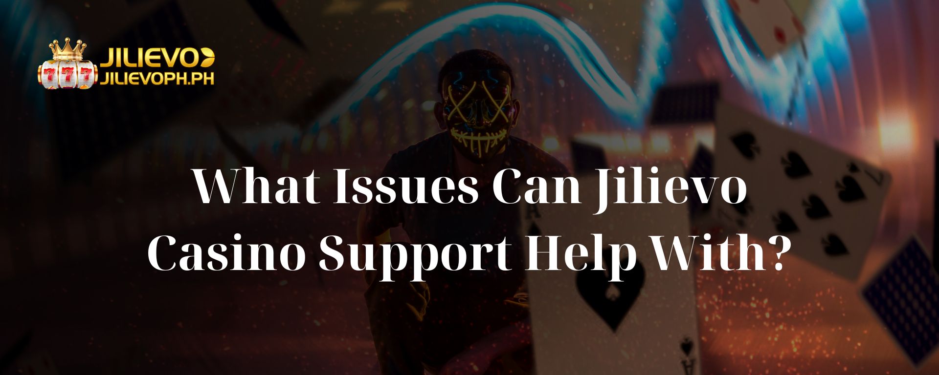 What Issues Can Jilievo Casino Support Help With?