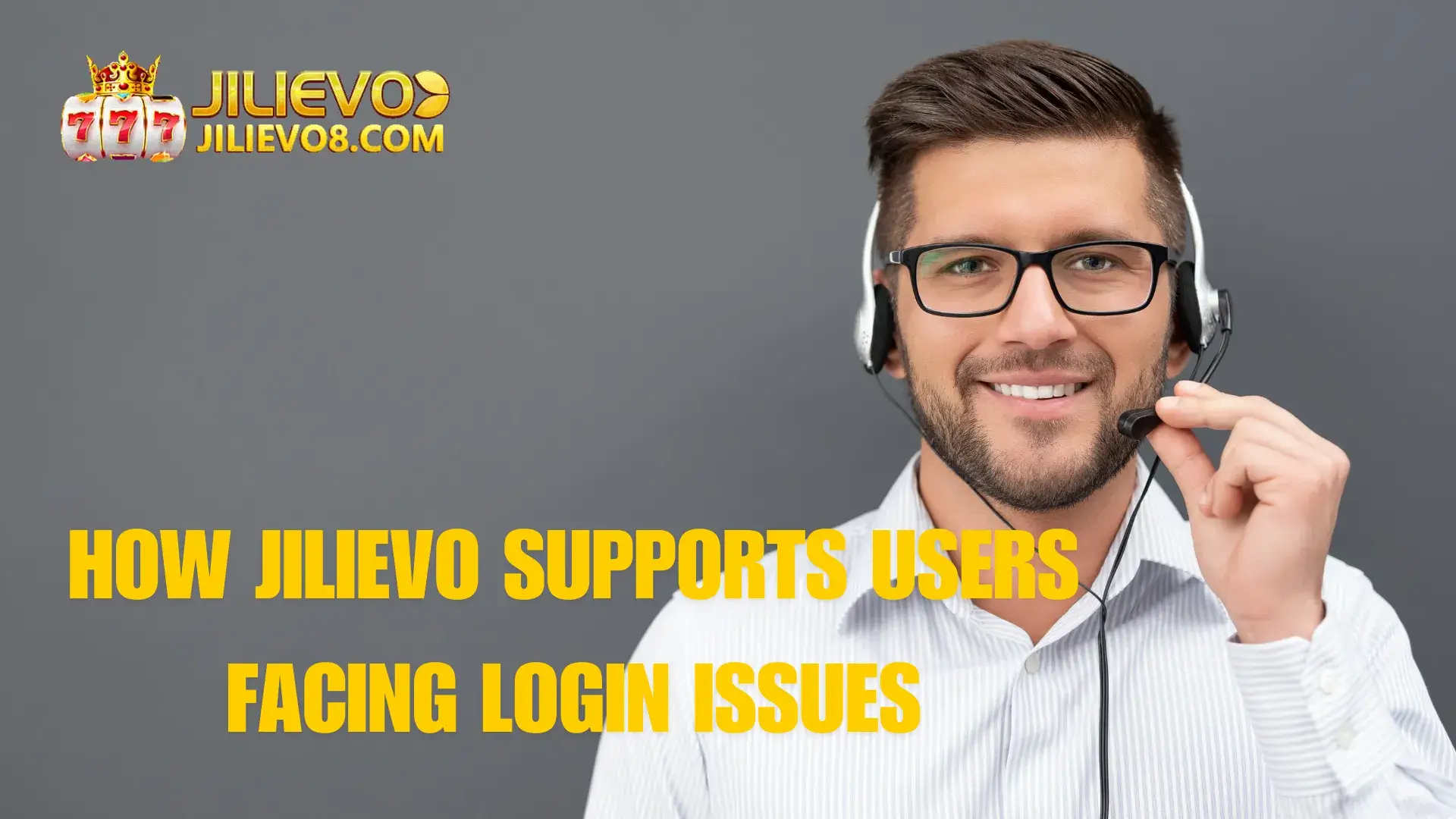 How Jilievo Supports Users Facing Login Issues
