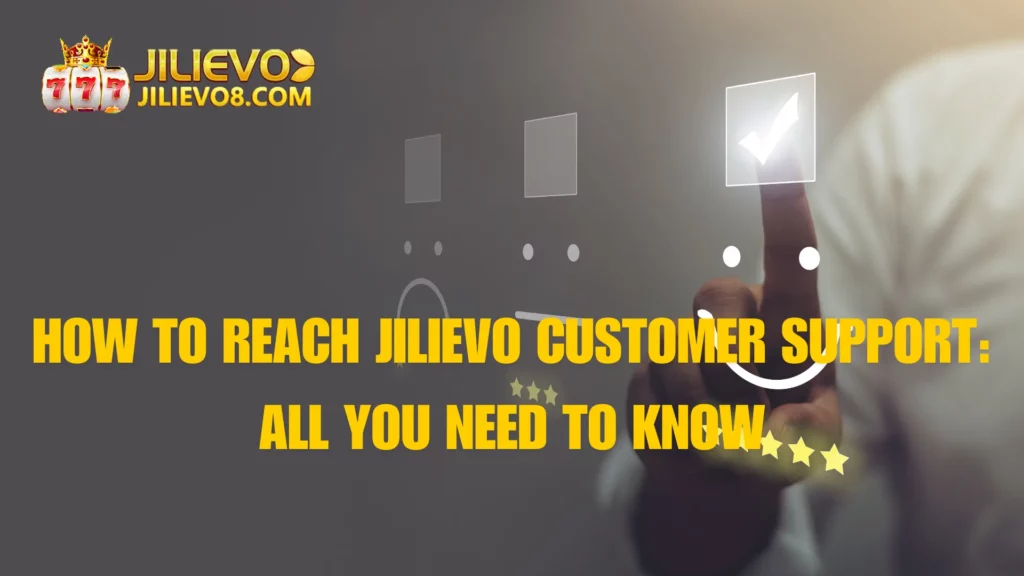 How to Reach Customer Support at Jilievo
