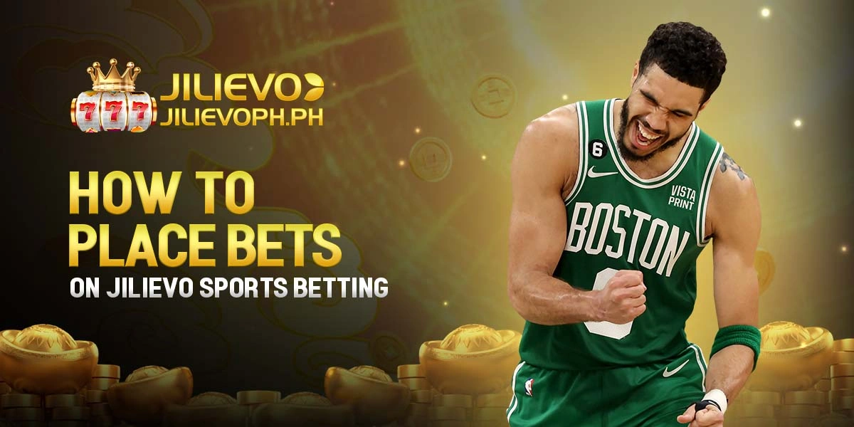 How to Place Bets on Jilievo Sports Betting