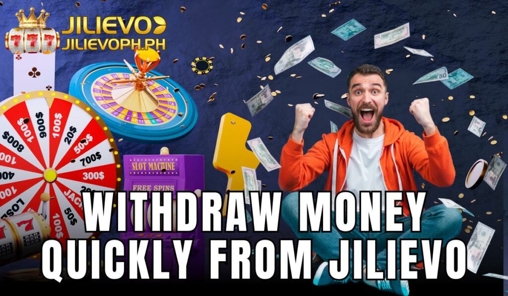 Jilievo Quick Withdrawal